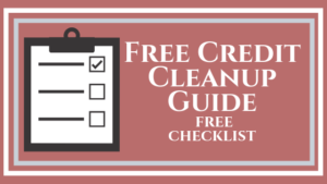 Credit Clean Up Guide